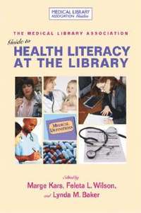 bokomslag MLA Guide to Health Literacy at the Library
