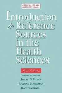 bokomslag Introduction to Reference Sources in the Health Sciences