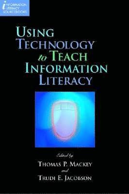 Using Technology to Teach Information Literacy 1