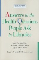 bokomslag Answers to the Health Questions People Ask in Libraries