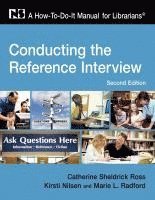 Catherine Sheldrick Ross, Lorsto Nilsen, Marie L. Radford - Conducting the Ref Interview, 2nd, Häftad