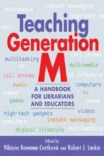 Vibiana Bowman Cvetkovic, Robert J. Lackie - Teaching Generation M, Inbunden