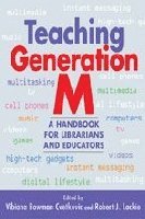 Vibiana Bowman Cvetkovic, Robert J. Lackie - Teaching Generation M, Inbunden