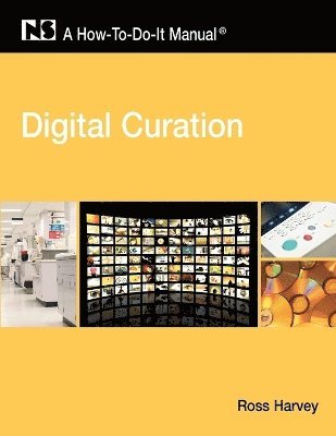 Ross Harvey - Digital Curation, Inbunden