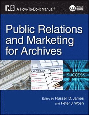bokomslag Public Relations and Marketing for Archives