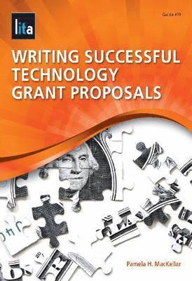 Writing Successful Technology Grant Proposals 1