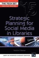 Sarah K Steiner - Strategic Planning for Social Media in Libraries, Häftad