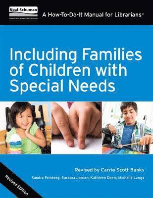 bokomslag Including Families of Children with Special Needs: A How-To-Do-It Manual for Librarians