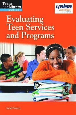 Evaluating Teen Services and Programs 1