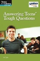 bokomslag Answering Teens; Tough Questions