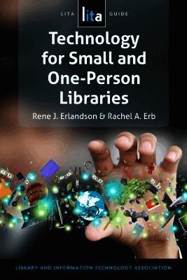 Technology for Small and One-Person Libraries