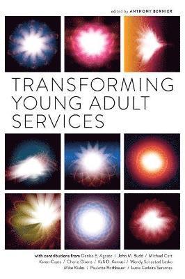 Anthony Bernier - Transforming Young Adult Services, Häftad
