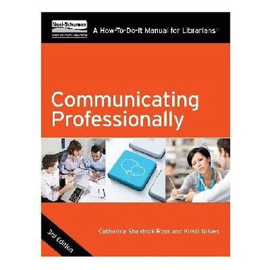 Catherine Sheldrick Ross - Communicating Professionally, Häftad