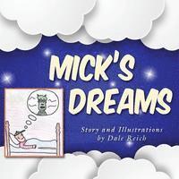 Dale Reich - Mick's Dreams, Häftad