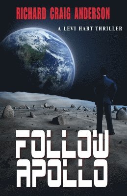 bokomslag Follow Apollo: A Levi Hart Thriller