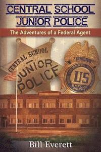 bokomslag Central School Junior Police