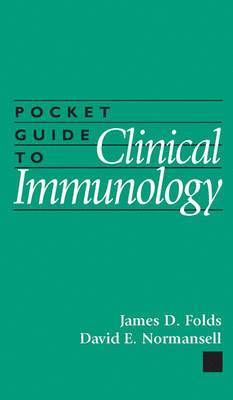 James D. Folds, David E. Normansell - Pocket Guide to Clinical Immunology, Häftad