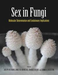 bokomslag Sex in Fungi: Molecular Determination and Evolutionary Implications