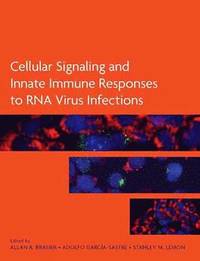 bokomslag Cellular Signaling and Innate Immune Responses to RNA Virus Infections