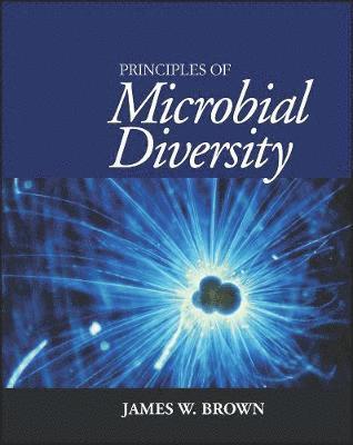 James W. Brown - Principles of Microbial Diversity, Häftad