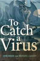 bokomslag To Catch a Virus