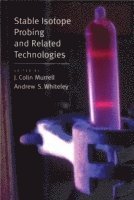 J. Colin Murrell, Andrew S. Whiteley, J Colin Murrell, Andrew S Whiteley - Stable Isotope Probing and Related Strategies, Inbunden