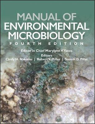 Cindy H. Nakatsu, Robert V. Miller, Suresh D. Pillai, Robert V. (Oklahoma State University) Miller, Suresh D. (Texas A&M University) Pillai, Cindy H Nakatsu, Robert V Miller, Suresh D Pillai - Manual of Environmental Microbiology, Inbunden