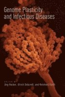 J. Hacker, Ulrich Dobrindt - Genome Plasticity and Infectious Diseases, Inbunden