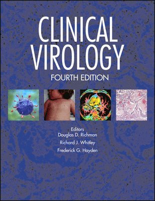 Douglas D. Richman, Richard J. Whitley, Frederick G. Hayden - Clinical Virology, Inbunden
