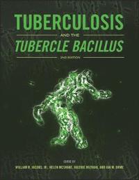 bokomslag Tuberculosis and the Tubercle Bacillus