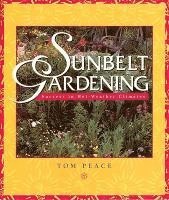 bokomslag Sunbelt Gardening: Success in Hot-Weather Climates