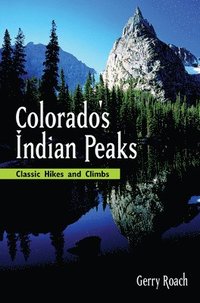 bokomslag Colorado's Indian Peaks, 2nd Ed.