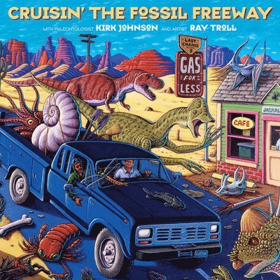 Cruisin' The Fossil Freeway 1