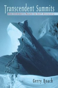 bokomslag Transcendent Summits: One Climber's Route to Self-Discovery