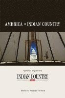 bokomslag America Is Indian Country