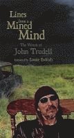 bokomslag Lines from a Mined Mind: The Words of John Trudell