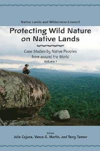 bokomslag Protecting Wild Nature on Native Lands