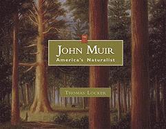 bokomslag John Muir: America's Naturalist