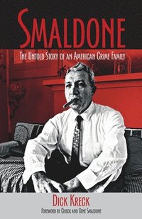 bokomslag Smaldone: The Untold Story of an American Crime Family