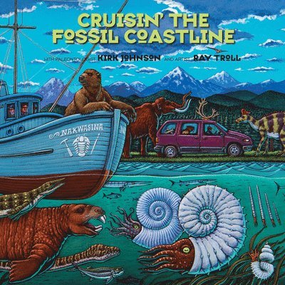 Kirk R. Johnson, Ray Troll - Cruisin' the Fossil Coastline, Häftad