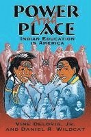 bokomslag Power and Place: Indian Education in America