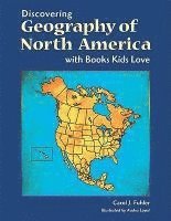 bokomslag Discovering Geography Of North America With Books Kids Love
