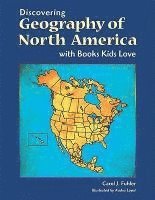 Discovering Geography Of North America With Books Kids Love 1