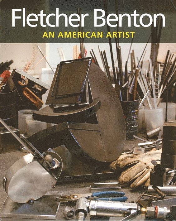 Fletcher Benton: an American Artist