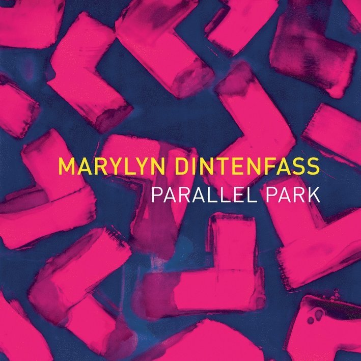 Marylyn Dintenfass: Parallel Park
