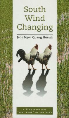 Jade Ngoc Quang Huynh - South Wind Changing, Häftad