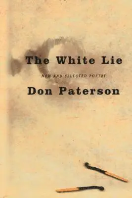 Don Paterson - White Lie, Häftad. Tillgänglighet: Lägg i varukorg