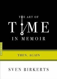 bokomslag The Art Of Time In Memoir