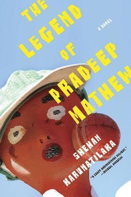 Shehan Karunatilaka - The Legend of Pradeep Mathew, Häftad
