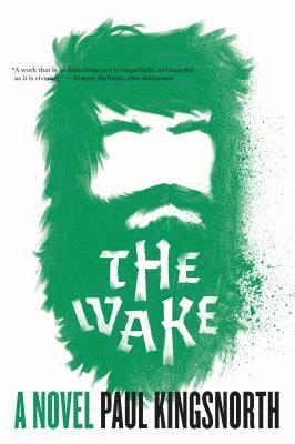 Paul Kingsnorth - The Wake, Häftad
